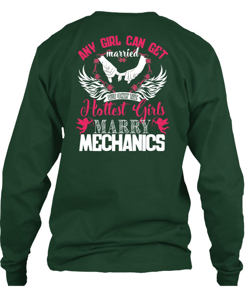 Hottest Girls Marry Mechanics T Shirt, Being A Firefighter T Shirt