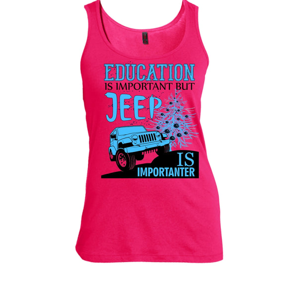 Education Is Important T Shirt, Cool Jeep Driver T Shirt, Awesome t-shirts