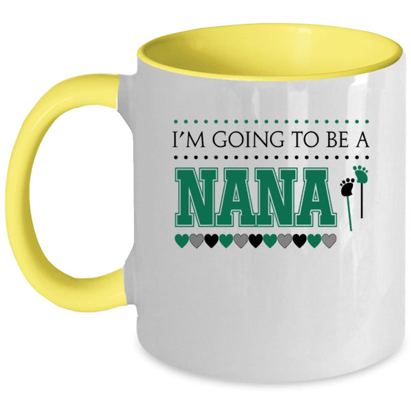 Awesome Nana Coffee Mug, I'm Going To Be A Nana Accent Mug