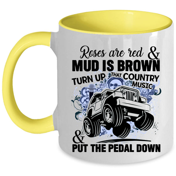 Country Music And Put The Pedal Down Coffee Mug, Roses Are Red Accent Mug