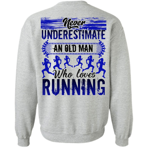 I Love Running T Shirt, Old Man Who Loves Running Sweatshirt
