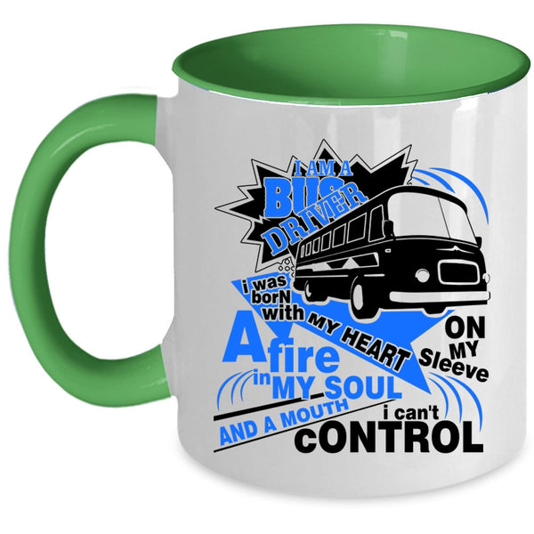 I Was Born With A My Heart Coffee Mug, I Am A Bus Driver Accent Mug