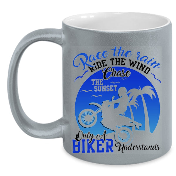 Only A Biker Understand Coffee Mug, Race The Rain Ride The Wind Accent Mug