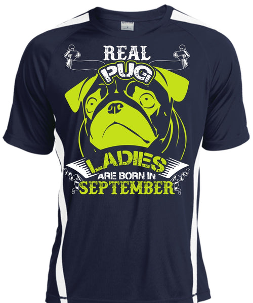 Real Pug Ladies Are Born In September T Shirt, My Favorite T Shirt, Cool Shirt