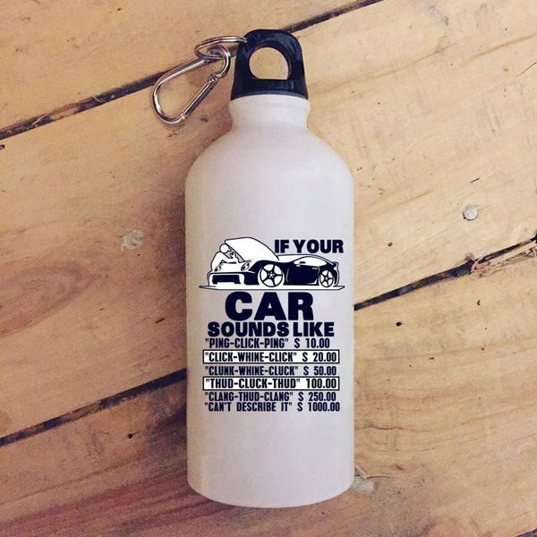 If Your Car Sounds Like 20 oz Stainless Steel Bottle,Funny Car Mechanics Outdoor Sports Water Bottle