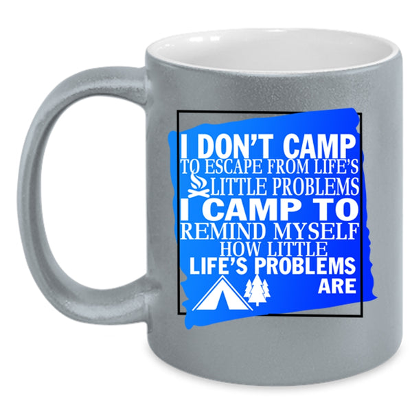 Awesome Camping Coffee Mug, I Camp To Remind Myself Accent Mug