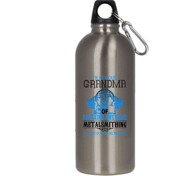 I'm A Proud Grandma Of Metalsmithing 20 oz Stainless Steel Bottle,Cool Metalsmithing Outdoor Sports Water Bottle