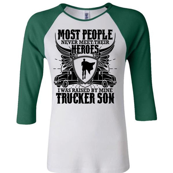 I Was Raised By Mine Trucker Son T Shirt, I Love Trucking T Shirt, Awesome T-Shirts