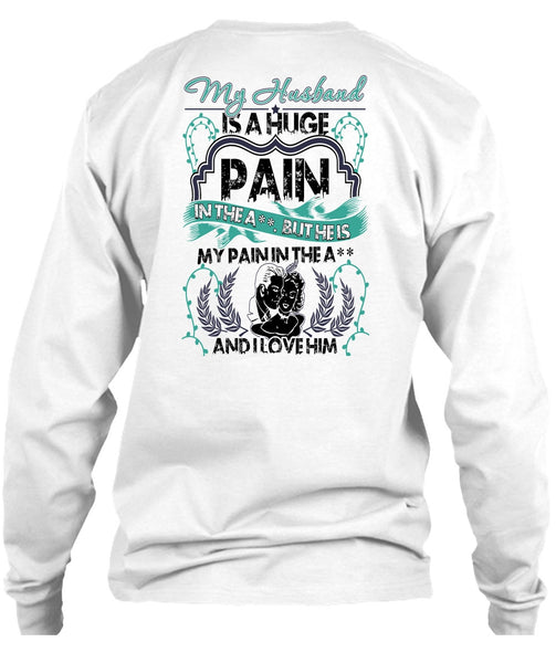 My Husband Is A Huge T Shirt, Being A Husband T Shirt