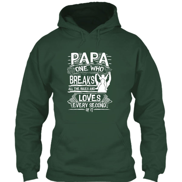 Papa One Who Breaks All The Rules T Shirt, Gift For Papa T Shirt