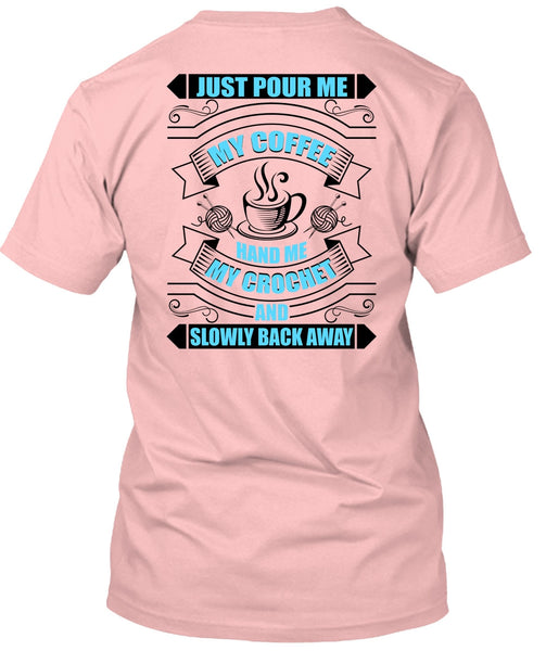 Just Pour Me My Coffee T Shirt, I Love Coffee T Shirt