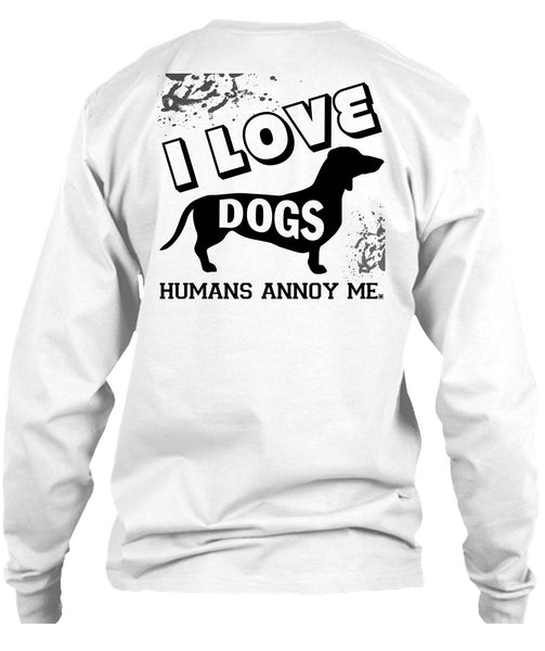 I Love Dogs Humans Annoy Me T Shirt, My Favorite T Shirt