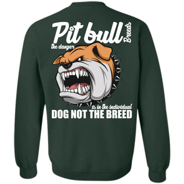 Dog Not The Breed T Shirt, I Love Pit Bull Sweatshirt