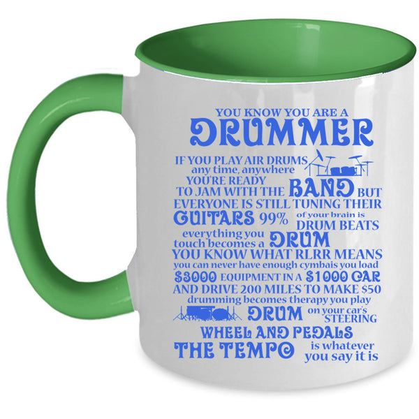 Cool Drumming Coffee Mug, You Know You Are A Drummer Accent Mug