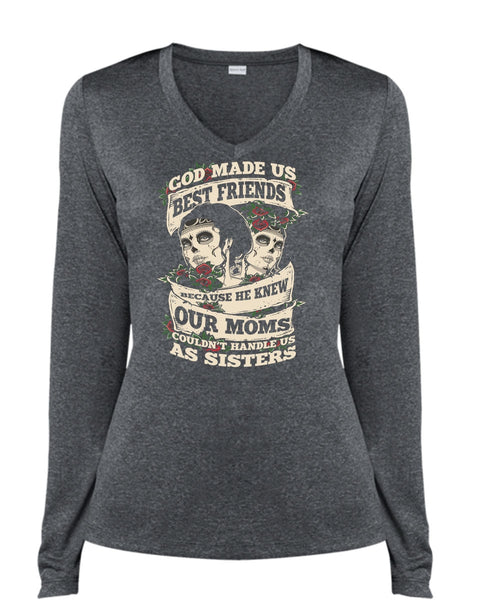 God Made Us Best Friends T Shirt, He Knew Our Moms T Shirt, Cool Shirt (Ladies LS Heather V-Neck)
