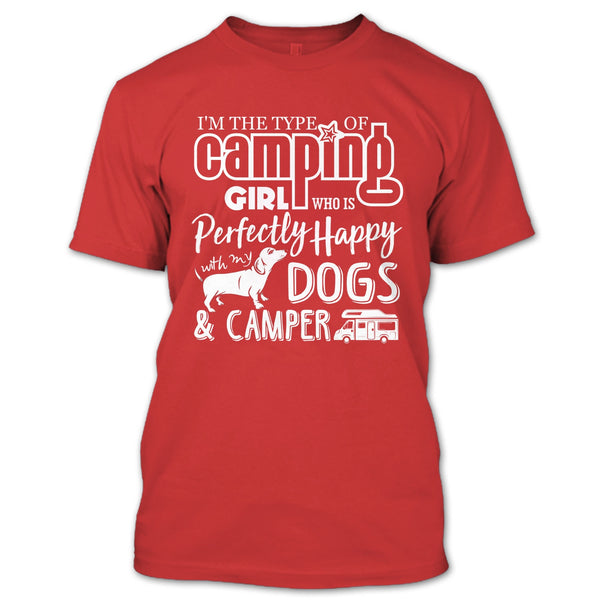I'm The Type Of Camping Girl T Shirt, Happy With My Dogs & Camper T Shirt