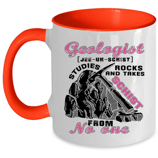 Funny Gift For Geologist Coffee Mug, Geologist Accent Mug