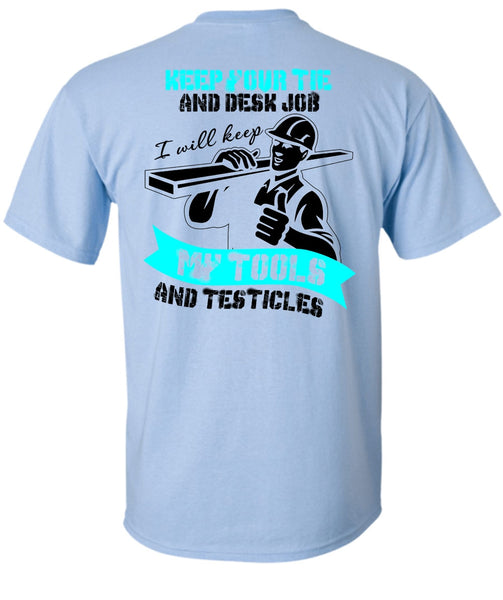 My Tools And Testicles T Shirt, I Love Ironworker T Shirt