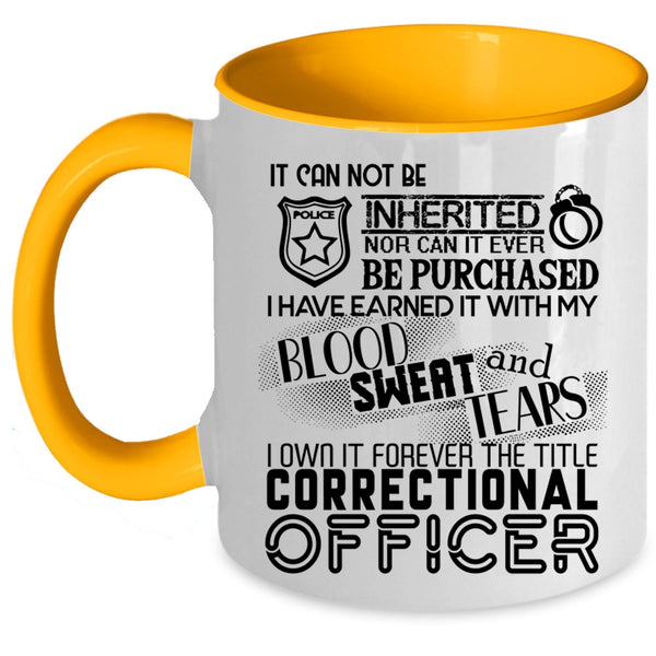 The Title Correctional Officer Coffee Mug, I Own It Forever Accent Mug