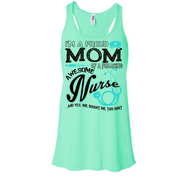 I'm A Proud Mom T Shirt, Coolest Nurse Ever Tank Top