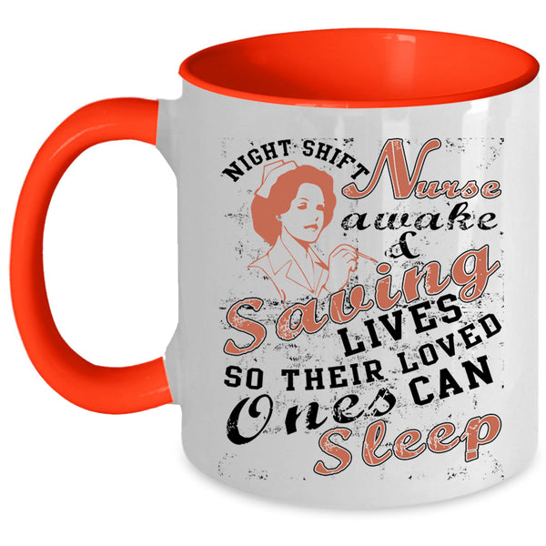 Cool Nurse Coffee Mug, Nurse Awake And Saving Lives Accent Mug