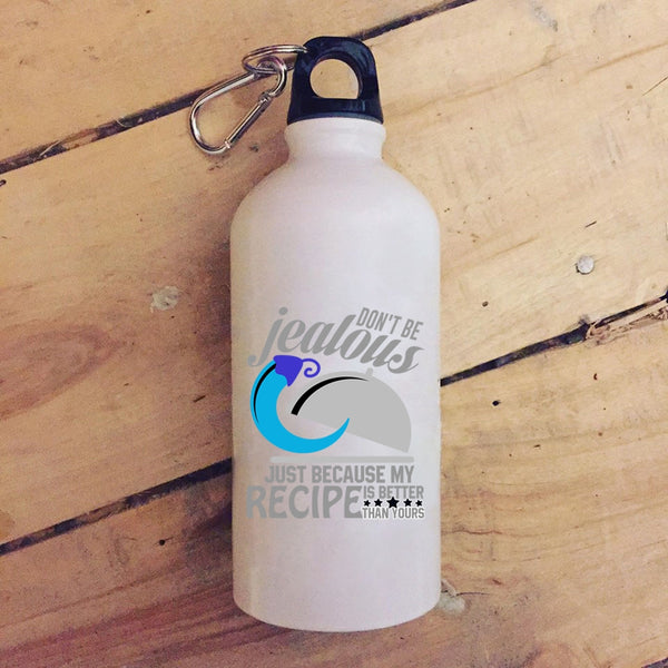 Because My Recipe Is Better Than Yours 20 oz Stainless Steel Bottle,Funny Chefs Outdoor Sports Water Bottle