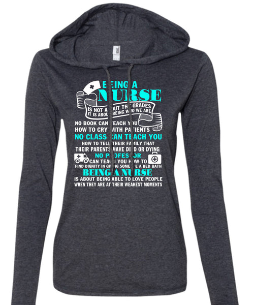 Being A Nurse T Shirt, No Class Can Teach You T Shirt (Anvil Ladies Ringspun Hooded)