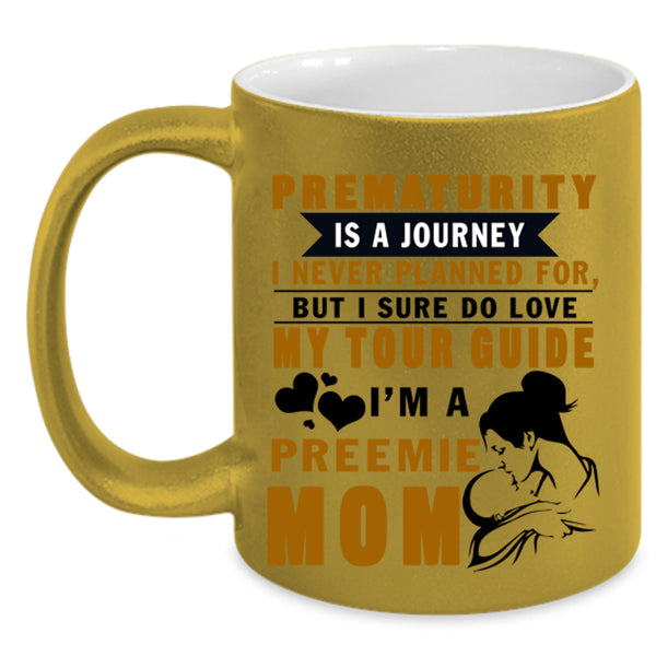 I Sure Do Love My Tour Guide Coffee Mug, I'm A Preemie Mom Accent Mug