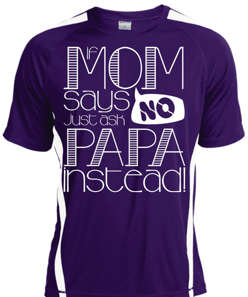 If Mom Says Just Ask Papa Instead T Shirt, Being A Mom T Shirt, Cool Shirt