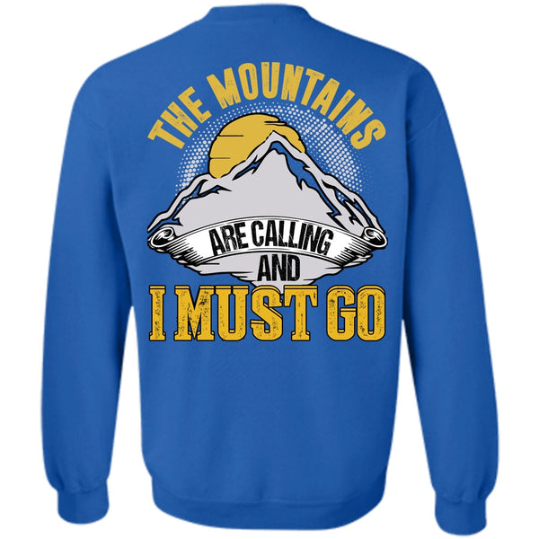 I Must Go T Shirt, I Love Mountain Sweatshirt