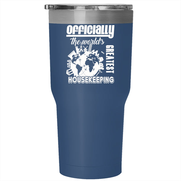 Funny Tumbler 30 oz Stainless Steel, The World's Greatest Housekeeping Travel Mug