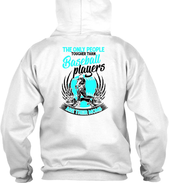 Baseball Players Are Their Moms T Shirt, I Love Baseball T Shirt