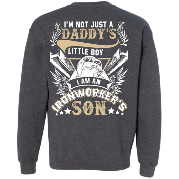 Daddy's Little Boy T Shirt, I Love Ironworker Sweatshirt