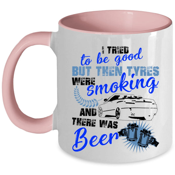 There Was Beer Coffee Mug, I Tried To Be Good Accent Mug