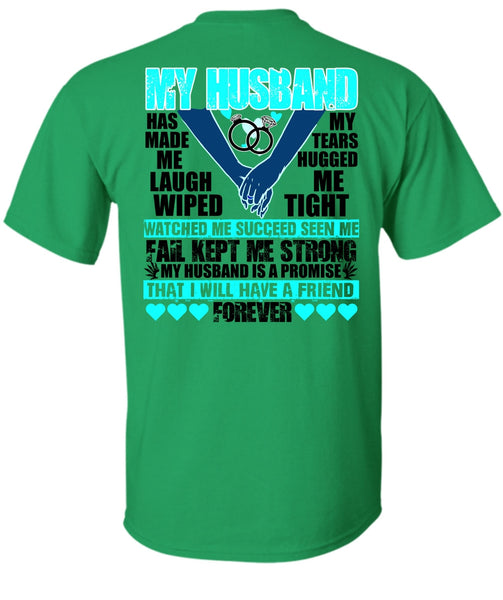 My Husband Has Made Me Laugh T Shirt, I Love Husband T Shirt