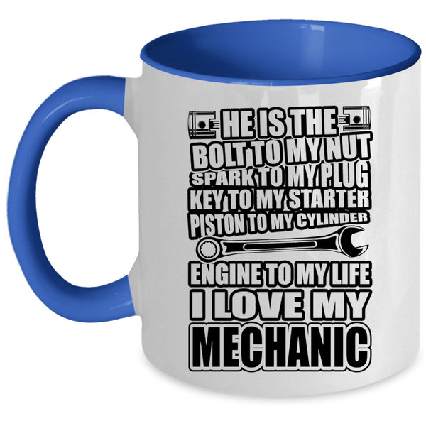 Cute Gift For Girlfriend Coffee Mug, I Love My Mechanic Accent Mug