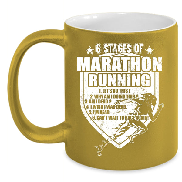6 Stages Of Marathon Running Coffee Mug, Cool Marathon Runner Coffee Cup