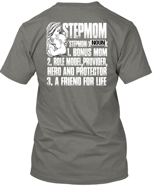 Step Mom T Shirt, A Friend For Life T Shirt