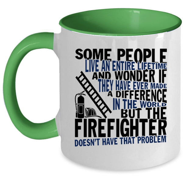 Funny Gift For Firefighter Coffee Mug, The Firefighter Accent Mug