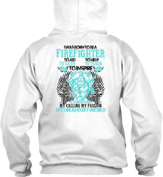 I Was Born To Be A Firefighter T Shirt, I Love Firefighter T Shirt