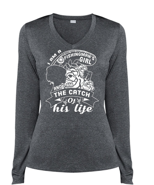 I Am A Fishingman's Girl And I Am The Catch Of His Life T Shirt, Favorite T Shirt (Ladies LS Heather V-Neck)