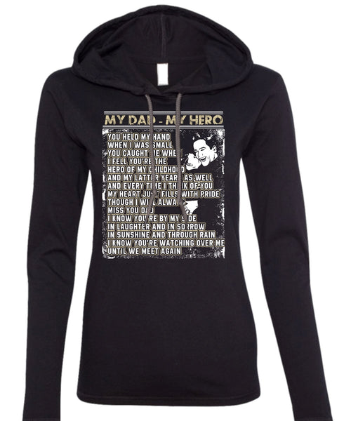 My Dad T Shirt, We Meet Again T Shirt (Anvil Ladies Ringspun Hooded)