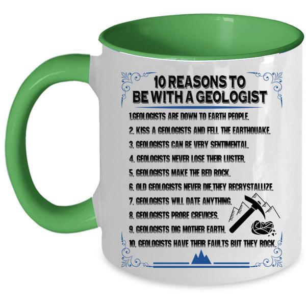 Cool Couple Coffee Mug, 10 Reasons To Be With A Geologist Accent Mug
