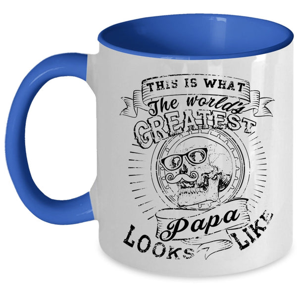 Best Papa Ever Coffee Mug, What The World's Greatest Papa Look Like Accent Mug