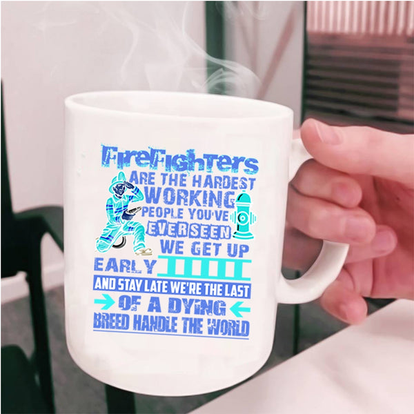 Cool Job Coffee Mug, Firefighter Are The Hardest Working Cup