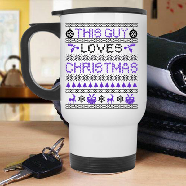 Cute Christmas For Son Travel Mug, This Guy Loves Christmas Mug