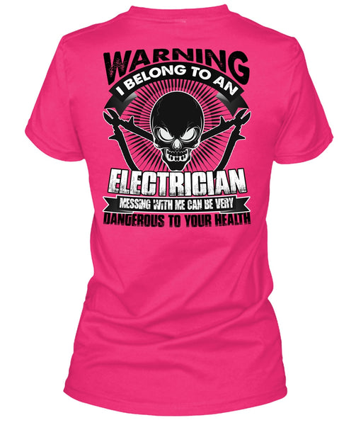 I Belong To An Electrician T Shirt, I Love Electrician T Shirt