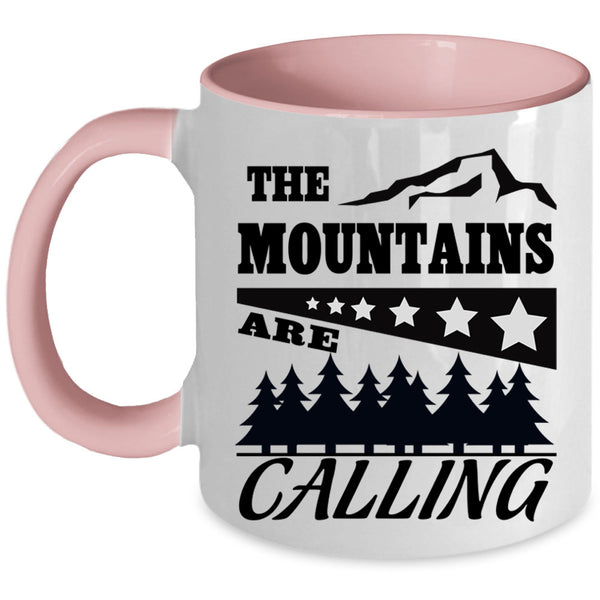 Outdoor Coffee Mug, The Mountants Are Calling Accent Mug