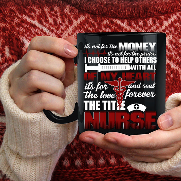 The Title Nurse Coffee Mug, Cute Gift For Nurses Coffee Cup
