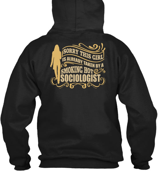 Smoking Hot Sociologist T Shirt, Being A Sociologist T Shirt